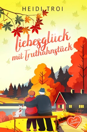 ISBN 9783758402548: Liebesglück mit Truthahnstück - Sweet Valentine (Prequel)