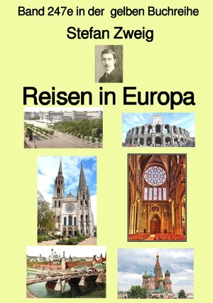 ISBN 9783758406867: gelbe Buchreihe / Reisen in Europa – Band 247e in der gelben Buchreihe – Farbe – bei Jürgen Ruszkowski - Band 247e in der gelben Buchreihe