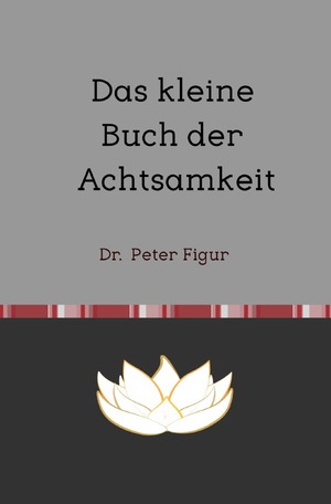 ISBN 9783758432675: Das kleine Buch der Achtsamkeit