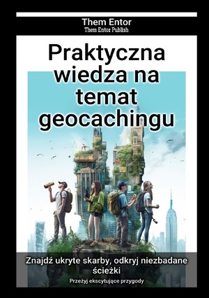 ISBN 9783758442940: Praktyczna wiedza na temat geocachingu - Przeżyj ekscytujące przygody