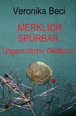 ISBN 9783758465376: Merklich spürbar - Ungemütliche Gedichte