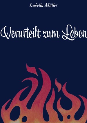 ISBN 9783758469374: Verurteilt zum Leben