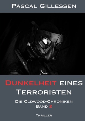 ISBN 9783758490569: Die Oldwood-Chroniken / Die Oldwood-Chroniken 2: Dunkelheit eines Terroristen