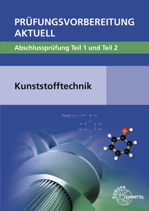 neues Buch – Fritsche, Hartmut Fritsche – Pruefungsvorbereitung aktuell - Kunststofftechnik