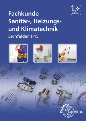 ISBN 9783758510601: Fachkunde Sanitär-, Heizungs- und Klimatechnik - Lernfelder 1 - 15