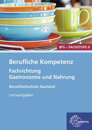 ISBN 9783758527845: Berufliche Kompetenz - BFS, Fachstufe 2, Fachrichtung Gastronomie und Ernährung