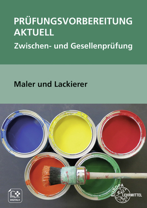 ISBN 9783758544941: Prüfungsvorbereitung aktuell Maler und Lackierer – Zwischen- und Gesellenprüfung