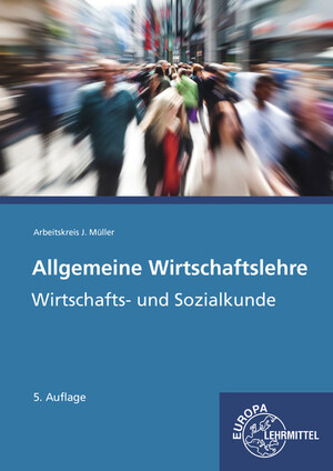 gebrauchtes Buch – Felsch, Stefan; Frühbauer – Allgemeine Wirtschaftslehre - Wirtschafts- und Sozialkunde