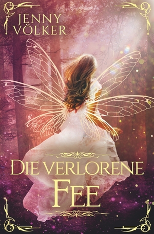 ISBN 9783759202031: Die verlorene Fee – Märchenhafte Romantasy