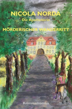 ISBN 9783759218445: Mörderischer Wanderritt – Die Apothekerin