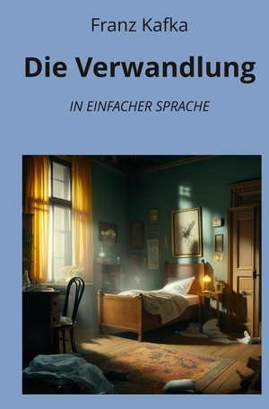 neues Buch – Franz Kafka – Die Verwandlung: In Einfacher Sprache | Franz Kafka | Taschenbuch | Klassiker in einfacher Sprache | Paperback | 48 S. | Deutsch | 2024 | adlima GmbH | EAN 9783759232175