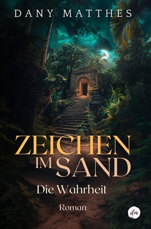 ISBN 9783759256898: Zeichen im Sand – Die Wahrheit