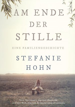 ISBN 9783759271709: Am Ende der Stille – Eine Familiengeschichte