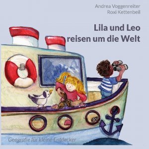 ISBN 9783759705143: Lila und Leo reisen um die Welt – Geografie für kleine Entdecker