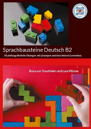 ISBN 9783759705501: Sprachbausteine Deutsch B2 mit Lösungen - Prüfungsähnliche Übungen zur Prüfungsvorbereitung mit interaktiven Lernvideos und QR-Codes