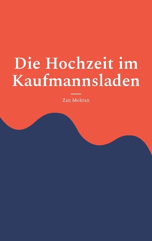 ISBN 9783759707710: Die Hochzeit im Kaufmannsladen - Theaterstück