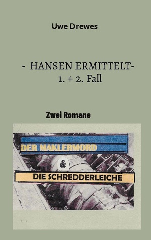 ISBN 9783759712028: Hansen ermittelt (1+ 2. Fall – Der Maklermord, Die Schredderleiche