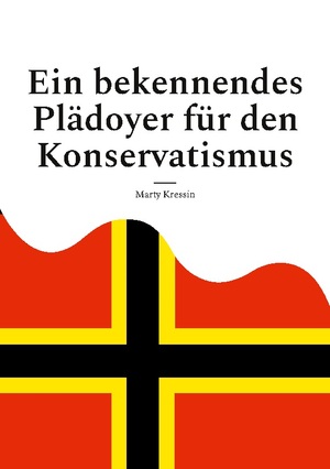 ISBN 9783759713155: Ein bekennendes Plädoyer für den Konservatismus - Ein Traktat