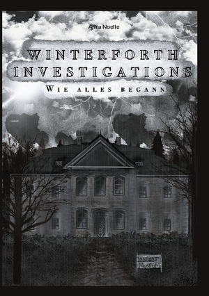 ISBN 9783759721549: Winterforth Investigations – Wie alles begann