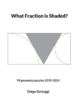 ISBN 9783759722089: What Fraction is Shaded? / 99 geometry puzzles 2019-2024 / Diego Rattaggi / Taschenbuch / Paperback / Englisch / 2024 / BoD - Books on Demand / EAN 9783759722089