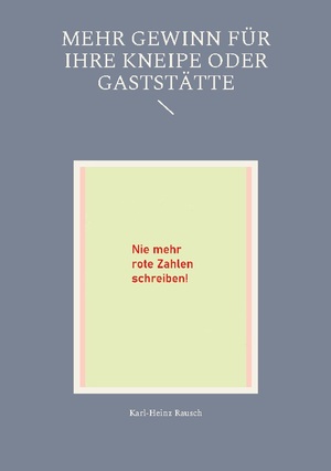 ISBN 9783759733207: Mehr Gewinn für Ihre Kneipe oder Gaststätte