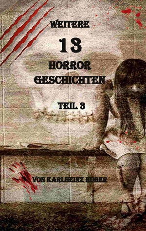 ISBN 9783759736680: Weitere 13 Horrorgeschichten – Teil 3