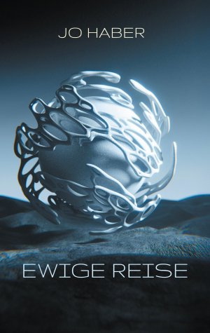 neues Buch – Jo Haber – Ewige Reise