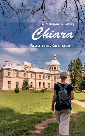 ISBN 9783759760470: Chiara - Ärztin mit Grenzen