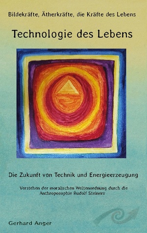 ISBN 9783759768506: Technologie des Lebens – Die Zukunft von Technik und Energieerzeugung