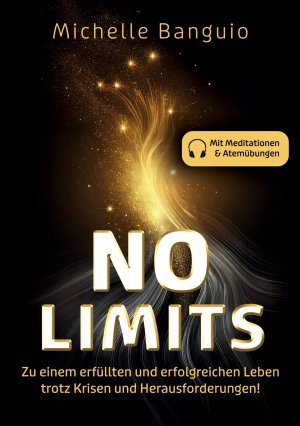 ISBN 9783759785091: No Limits / Zu einem erfüllten und erfolgreichen Leben trotz Krisen und Herausforderungen