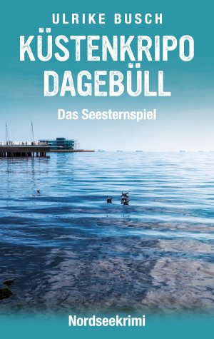 ISBN 9783759788023: Küstenkripo Dagebüll - Das Seesternspiel - Nordseekrimi