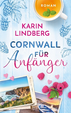 neues Buch – Karin Lindberg – Cornwall für Anfänger | Eine romantische Komödie über die Kraft der Liebe | Karin Lindberg | Taschenbuch | Küstensehnsucht | Paperback | 312 S. | Deutsch | 2024 | BoD - Books on Demand