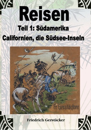 ISBN 9783759802743: Reisen Band 1 - Südamerika, Californien, die Südsee-Inseln