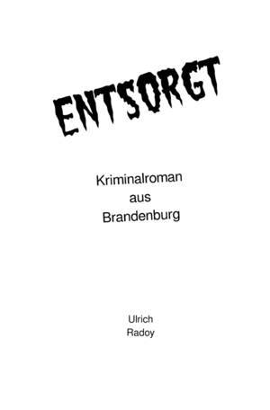 ISBN 9783759807595: Entsorgt - Kriminalroman aus Brandenburg