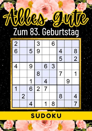 ISBN 9783759810892: 83 Geburtstag Geschenk | Alles Gute zum 83. Geburtstag - Sudoku - +70 Rätsel von leicht bis schwer Mit Lösungen | lustiges kleines Rätselbuch zum Verschenken | 83 Geburtstagsgeschenk für Frau, Mann, Vater, Mutter, Bruder, Schwester, Tante, Oma, Freunde, G