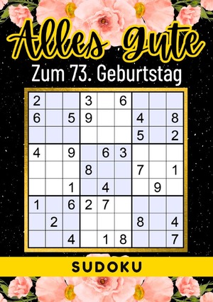 ISBN 9783759811035: 73 Geburtstag Geschenk | Alles Gute zum 73. Geburtstag - Sudoku - +70 Rätsel von leicht bis schwer Mit Lösungen | lustiges kleines Rätselbuch zum Verschenken | 73 Geburtstagsgeschenk für Frau, Mann, Vater, Mutter, Bruder, Schwester, Tante, Oma, Freunde, G