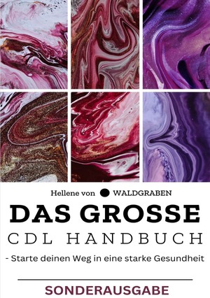 ISBN 9783759820990: Das große  CDL Handbuch - Starte deinen Weg in eine starke Gesundheit  -Sonderausgabe Vitamine