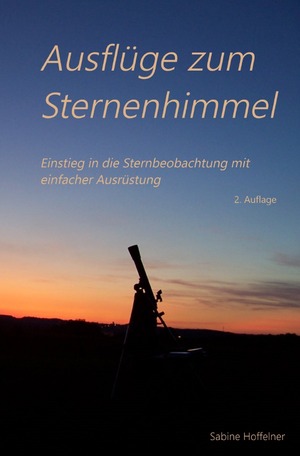 ISBN 9783759832610: Ausflüge zum Sternenhimmel - Einstieg in die Sternbeobachtung mit einfacher Ausrüstung