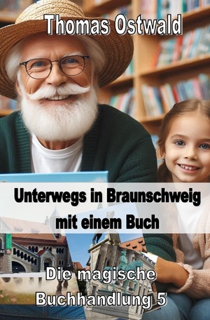 ISBN 9783759857927: Unterwegs mit einem Buch in Braunschweig - Magische Buchhandlung 5