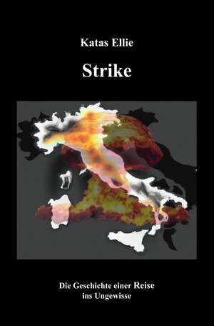 ISBN 9783759858771: Strike - Die Geschichte einer Reise ins Ungewisse