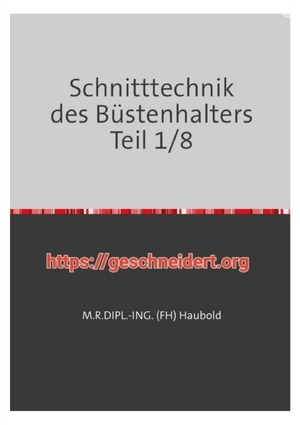 ISBN 9783759864284: Teil 1 - 8 / Schnitttechnik des Büstenhalters Teil 1/8