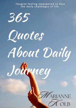 neues Buch – Marianne Kolb – 365 Quotes About Daily Journey