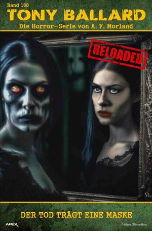 ISBN 9783759867421: Tony Ballard - Reloaded, Band 150: Der Tod trägt eine Maske - Die große Horror-Serie!