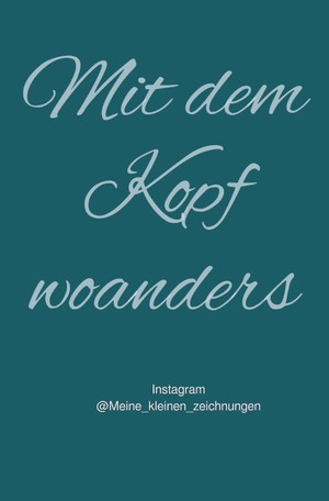 ISBN 9783759879646: Mit dem Kopf woanders