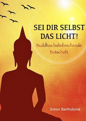 ISBN 9783759888754: Sei dir selbst das Licht!