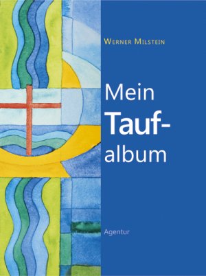 gebrauchtes Buch – Werner Milstein – Mein Taufalbum - Ein persönliches Erinnerungsalbum