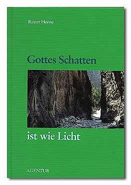 ISBN 9783760014692: Gottes Schatten ist wie Licht