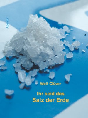 ISBN 9783760014746: Ihr seid das Salz der Erde