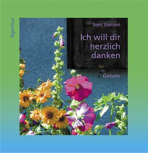 ISBN 9783760083025: Ich will dir herzlich danken – Gebete