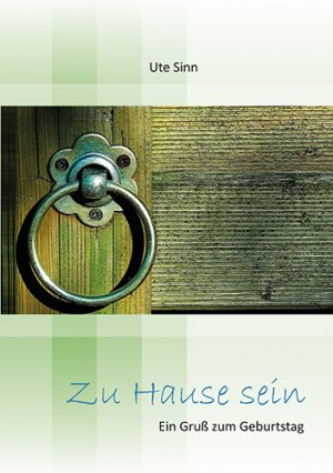 ISBN 9783760084657: Zu Hause sein - Ein Gruß zum Geburtstag